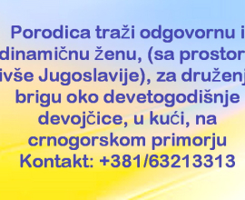 Porodica traži odgovornu i dinamičnu ženu za brigu o detetu na crnogorskom primorju